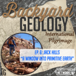 BYG International Pilgrimage Ep. 6 – The Jack Hills: A Window into Primitive Earth